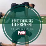 3 best exercises to prevent lower back pain